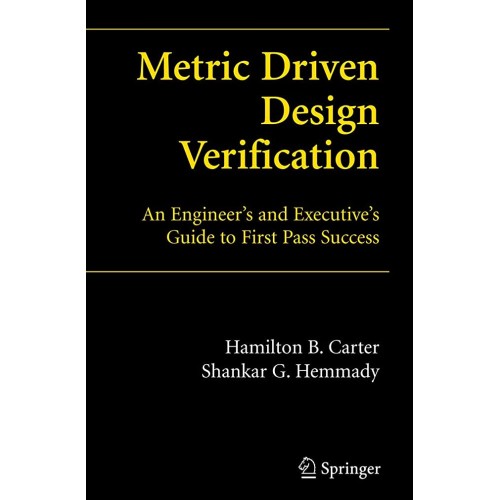 Metric Driven Design Verification An Engineer...