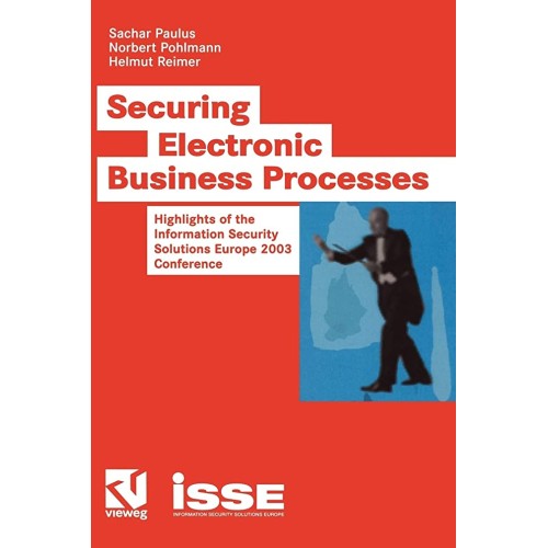 Securing Electronic Business Processes: Highl...