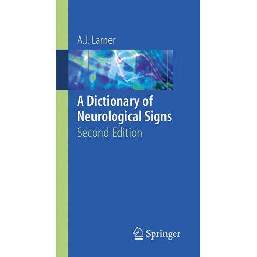 A Dictionary Of Neurological Signs, 2E 