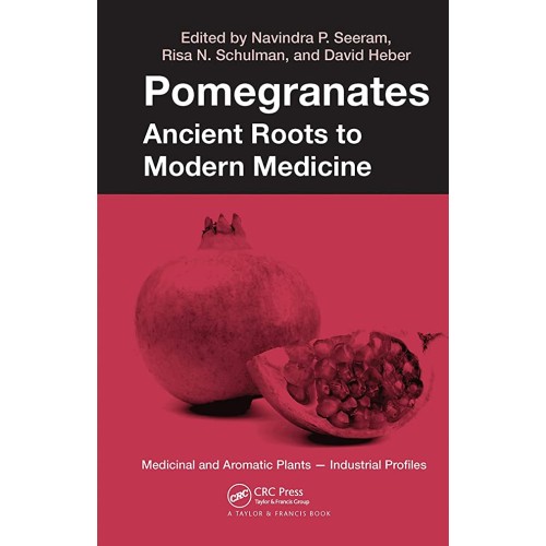 Pomegranates Ancient Roots To Modern Medicine...