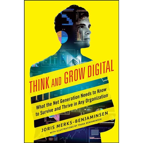 Think And Grow Digital What The Net Generatio...