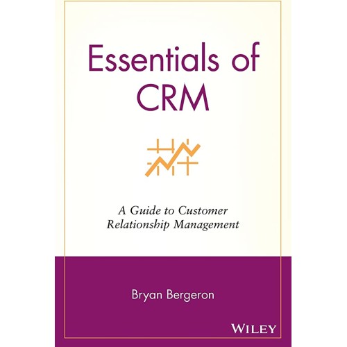 Essentials Of Crm: A Guide To Customer Relati...