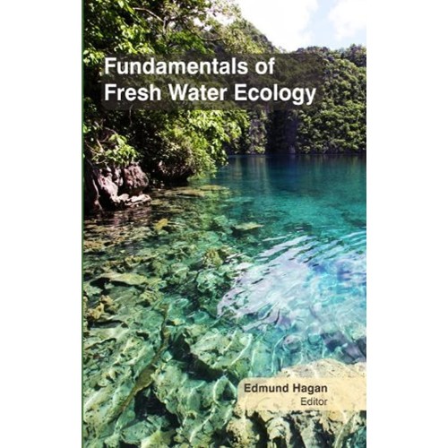 Fundamentals Of Fresh Water Ecology (Hb 2017)...