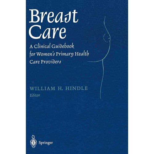 Breast Care: A Clinical Guidebook For Women'S...