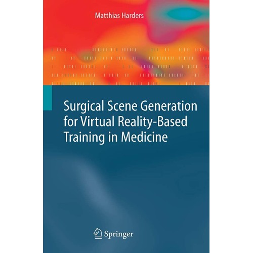 Surgical Scene Generation For Virtual Reality...