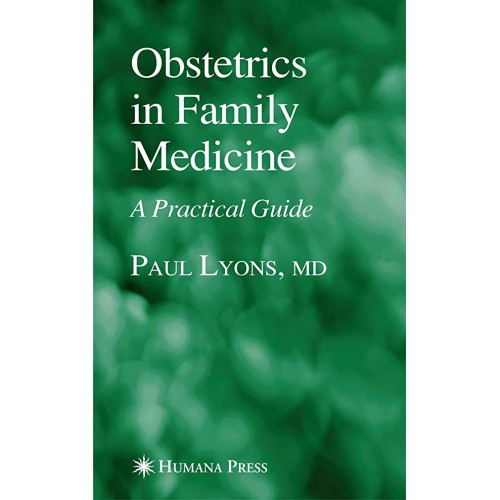 Obstetrics In Family Medicine:A Practical Gui...