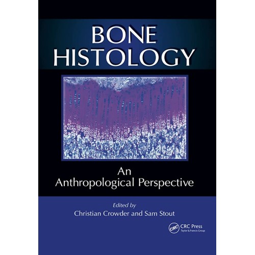 Bone Histology An Anthropological Perspective...