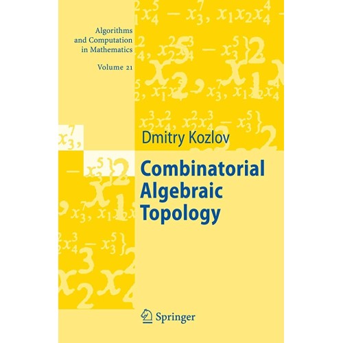 Combinatorial Algebraic Topology (Hb 2007)