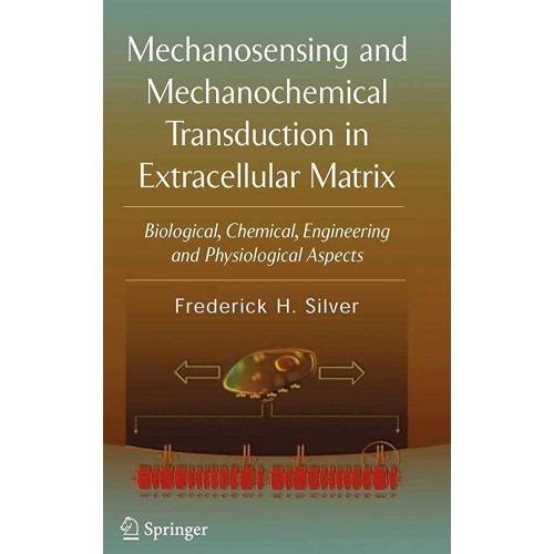 Mechanosensing And Mechanochemical Transducti...