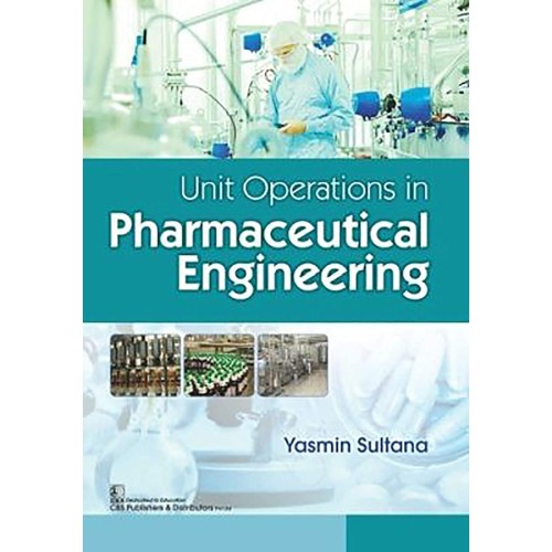 Unit Operations In Pharmaceutical Engineering...