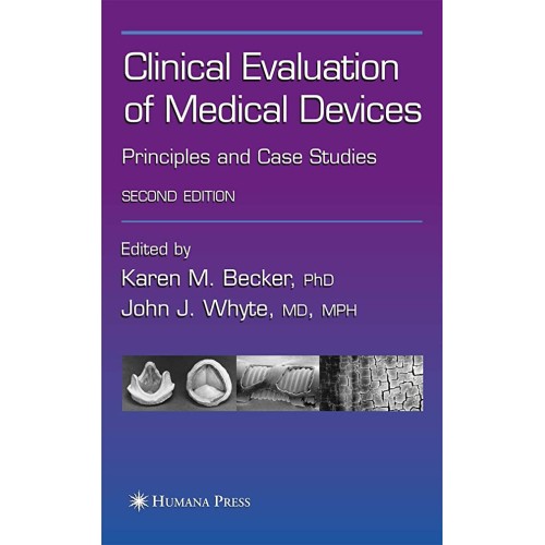 Clinical Evaluation Of Medical Devices, 2/E: ...