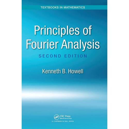 Principles Of Fourier Analysis 2Ed (Hb 2017) 