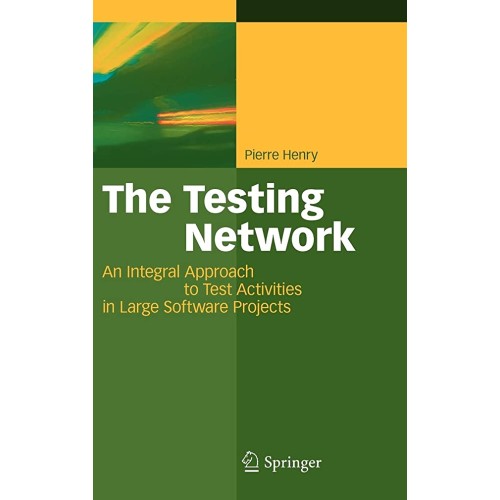 The Testing Network: An Integral Approach To ...