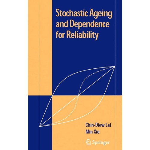 Stochastic Ageing And Dependence For Reliabil...