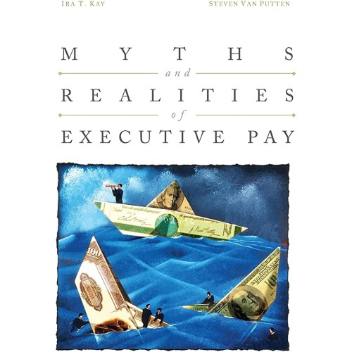 Myths And Realities Of Executive Pay (Hb) 