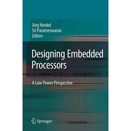 Designing Embedded Processors: A Low Power Pe...