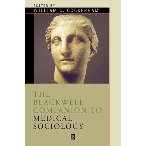 Blackwell Companion To Medical Sociology 