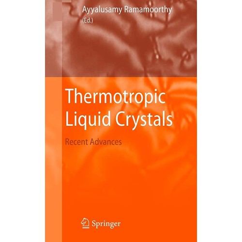 Thermotropic Liquid Crystals: Recent Advances...