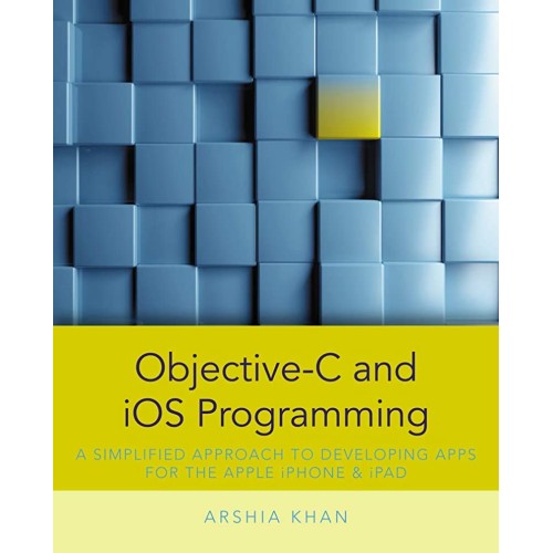 Objective C And Ios Programming A Simplified ...