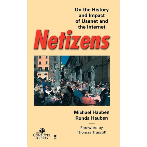 Netizens: On The History And Impact Of Usenet...