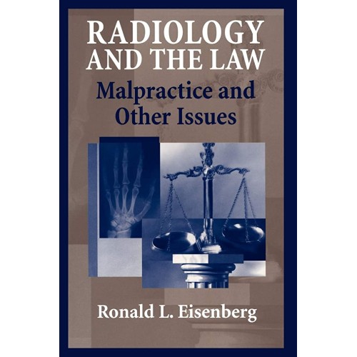 Radiology And The Law: Malpractice And Other ...