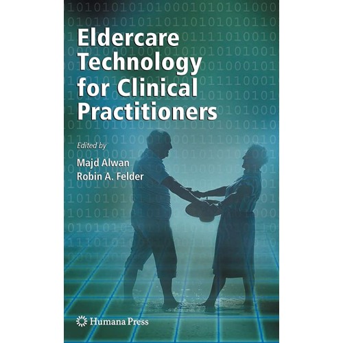 Eldercare Technology For Clinical Practitione...