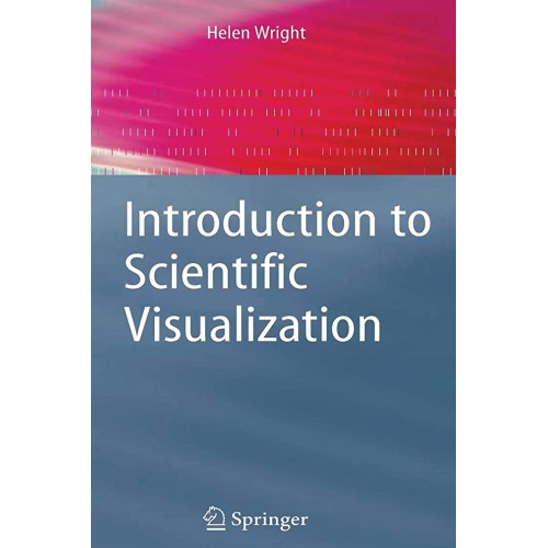 Introduction To Scientific Visualization (Pb ...