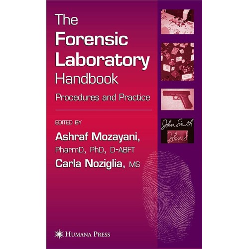 The Forensic Laboratory Handbook: Procedures ...