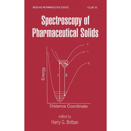 Spectroscopy Of Pharmaceutical Solids, Vol 16...