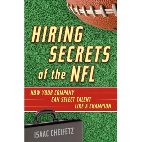 Hiring Secrets Of The Nfl 