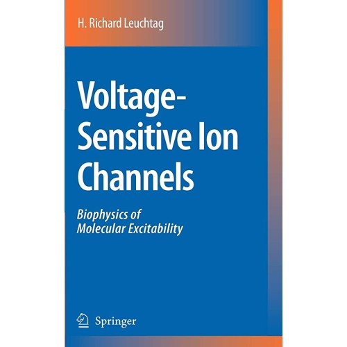 Voltage-Sensitive Ion Channels: Biophysics Of...