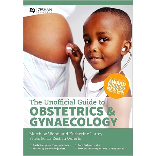 The Unofficial Guide To Obstetrics And Gyaena...