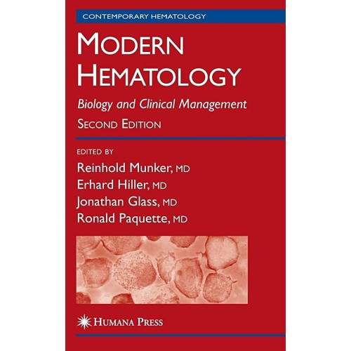 Modern Hematology: Biology And Clinical Manag...