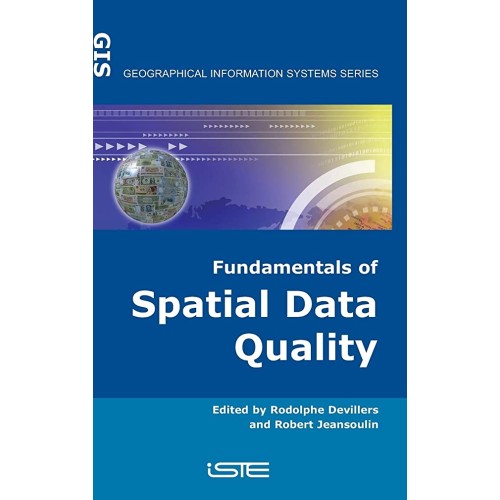 Fundamentals Of Spatial Data Quality (Hb 2006...