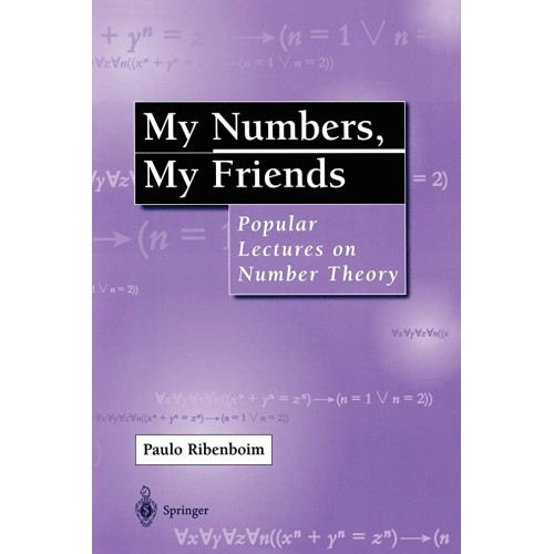 My Numbers, My Friends: Popular Lectures On N...