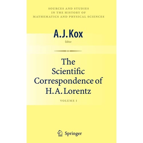 The Scientific Correspondence Of H.A. Lorentz...