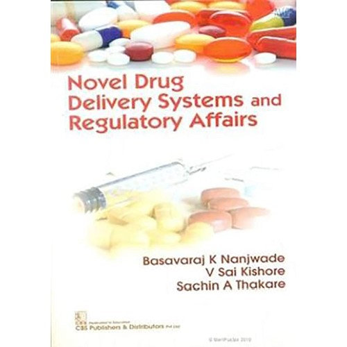 Novel Drug Delivery Systems And Regulatory Af...