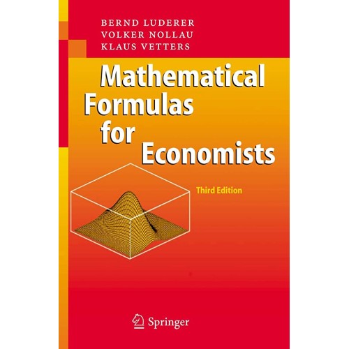 Mathematical Formulas For Economists, 3Ed (Pb...