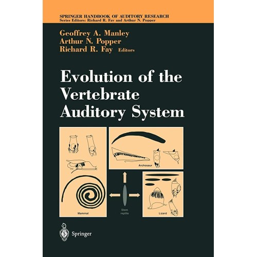 Evolution Of The Vertebrate Auditory System (...