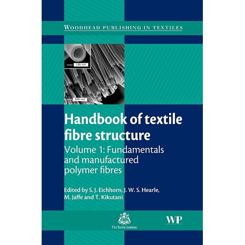 Handbook Of Textile Fibre Structure Vol.1 