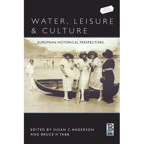 Water Leisure And Culture European Historical...