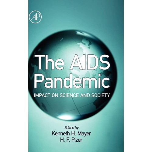 The Aids Pandemic Impact On Science And Socie...