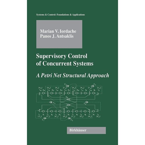 Supervisory Control Of Concurrent Systems (Hb...