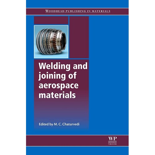 Welding & Joining Of Aerospace Materials (Hb)...