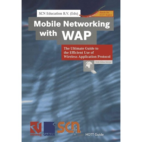 Mobile Networking With Wap: The Ultimate Guid...