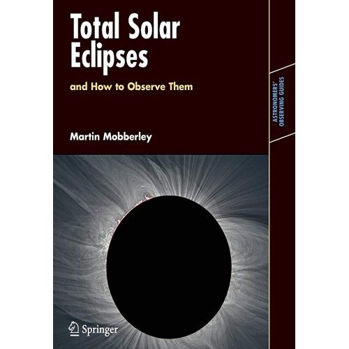 Total Solar Eclipses And How To Observe Them ...