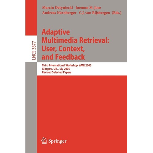 Adaptive Multimedia Retrieval: User, Context,...