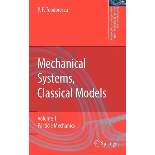 Mechanical Systems, Classical Models Vol.1: P...