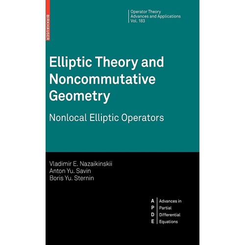 Elliptic Theory And Noncommutative Geometry (...