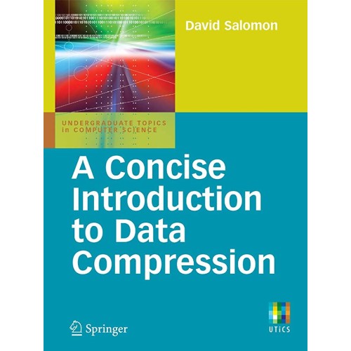 A Concise Introduction To Data Compression (P...